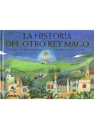 HISTORIA DEL OTRO REY MAGO, LA | 9788428213462 | SUMMERS, SUSAN | Galatea Llibres | Librería online de Reus, Tarragona | Comprar libros en catalán y castellano online