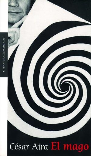 MAGO, EL | 9788439709176 | AIRA, CESAR | Galatea Llibres | Librería online de Reus, Tarragona | Comprar libros en catalán y castellano online