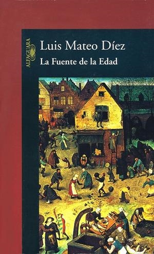 FUENTE DE LA EDAD, LA | 9788420465296 | MATEO DIEZ, LUIS | Galatea Llibres | Librería online de Reus, Tarragona | Comprar libros en catalán y castellano online