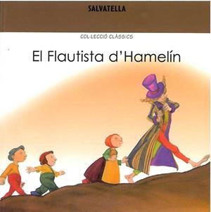 FLAUTISTA D'HAMELIN,EL | 9788484122074 | COL.LECCIO CLASSICS | Galatea Llibres | Llibreria online de Reus, Tarragona | Comprar llibres en català i castellà online