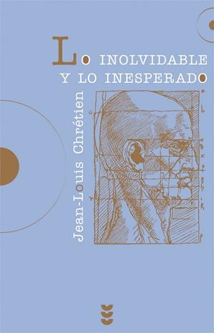 INOLVIDABLE Y LO ESPERADO, LO | 9788430114757 | CHRETIEN, JEAN-LOUIS | Galatea Llibres | Llibreria online de Reus, Tarragona | Comprar llibres en català i castellà online