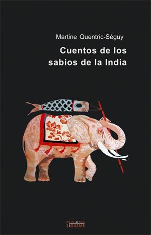 CUENTOS DE LOS SABIOS DE LA INDIA | 9788430114733 | QUENTRIC-SEGUY, MARTINE | Galatea Llibres | Librería online de Reus, Tarragona | Comprar libros en catalán y castellano online