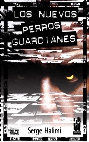 LOS NUEVOS PERROS GUARDIANES | 9788481362558 | HALIMI, SERGE | Galatea Llibres | Llibreria online de Reus, Tarragona | Comprar llibres en català i castellà online