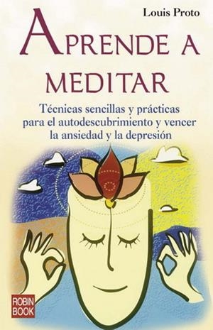 APRENDE A MEDITAR | 9788479276171 | PROTO, LOUIS | Galatea Llibres | Llibreria online de Reus, Tarragona | Comprar llibres en català i castellà online