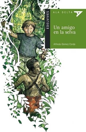 AMIGO EN LA SELVA, UN | 9788426348388 | GOMEZ CERDA, ALFREDO | Galatea Llibres | Librería online de Reus, Tarragona | Comprar libros en catalán y castellano online