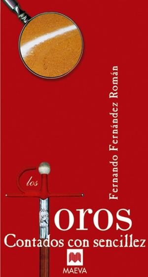 TOROS CONTADOS CON SENCILLEZ, LOS | 9788495354495 | FERNANDEZ ROMAN, FERNANDO | Galatea Llibres | Librería online de Reus, Tarragona | Comprar libros en catalán y castellano online