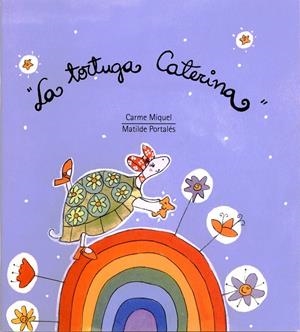 TORTUGA CATERINA,LA | 9788481313680 | MIQUEL/PORTALES | Galatea Llibres | Librería online de Reus, Tarragona | Comprar libros en catalán y castellano online