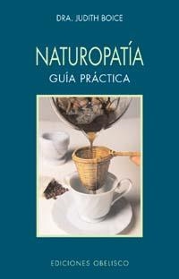 NATUROPATIA | 9788477209362 | BOICE, JUDITH | Galatea Llibres | Llibreria online de Reus, Tarragona | Comprar llibres en català i castellà online