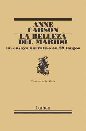 BELLEZA DEL MARIDO, LA | 9788426428714 | CARSON, ANNE | Galatea Llibres | Llibreria online de Reus, Tarragona | Comprar llibres en català i castellà online