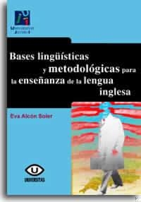 BASES LINGUISTICAS Y METODOLOG. PARA ENSEÑANZA LENG.INGLESA | 9788480214056 | ALCON SOLER, EVA | Galatea Llibres | Librería online de Reus, Tarragona | Comprar libros en catalán y castellano online