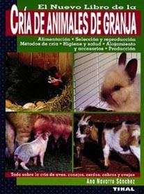 CRIA DE ANIMALES DE GRANJA, EL NUEVO LIBRO DE | 9788430534708 | NAVARRO SANCHEZ, ANA | Galatea Llibres | Llibreria online de Reus, Tarragona | Comprar llibres en català i castellà online
