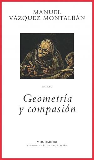 GEOMETRIA Y COMPASION | 9788439709657 | VAZQUEZ MONTALBAN, MANUEL | Galatea Llibres | Llibreria online de Reus, Tarragona | Comprar llibres en català i castellà online