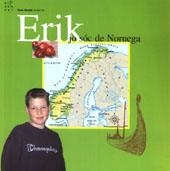 ERIK JO SOC DE NORUEGA | 9788489149458 | CLOETTA, ANNE LISE | Galatea Llibres | Librería online de Reus, Tarragona | Comprar libros en catalán y castellano online