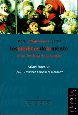 MEDICOS DE LA MENTE. DE LA NEUROLOGIA AL PSICOANALISIS, LOS | 9788495599360 | HUERTAS, RAFAEL | Galatea Llibres | Llibreria online de Reus, Tarragona | Comprar llibres en català i castellà online