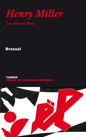 HENRY MILLER. LOS AÑOS EN PARIS | 9788475065557 | BRASSAI | Galatea Llibres | Librería online de Reus, Tarragona | Comprar libros en catalán y castellano online