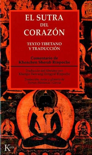 SUTRA DEL CORAZON. TEXTO TIBETANO Y TRADUCCION | 9788472455221 | RINPOCHE, K.S. | Galatea Llibres | Llibreria online de Reus, Tarragona | Comprar llibres en català i castellà online