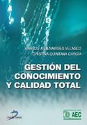 GESTION DEL CONOCIMIENTO Y CALIDAD TOTAL | 9788479785529 | BENAVIDES VELASCO, CARLOS A. | Galatea Llibres | Llibreria online de Reus, Tarragona | Comprar llibres en català i castellà online