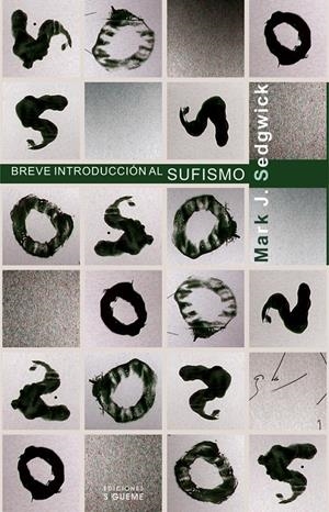 BREVE INTRODUCCION AL SUFISMO | 9788430114771 | SEDGWICK, MARK J. | Galatea Llibres | Librería online de Reus, Tarragona | Comprar libros en catalán y castellano online