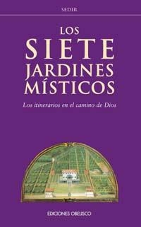 SIETE JARDINES MISTICOS, LOS | 9788477209638 | SEDIR | Galatea Llibres | Librería online de Reus, Tarragona | Comprar libros en catalán y castellano online