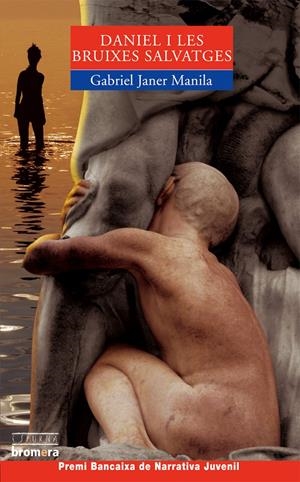 DANIEL I LES BRUIXES SALVATGES | 9788476607510 | JANER MANILA, GABRIEL | Galatea Llibres | Llibreria online de Reus, Tarragona | Comprar llibres en català i castellà online