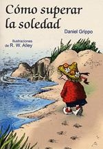COMO SUPERAR LA SOLEDAD | 9788428524964 | GRIPPO, DANIEL | Galatea Llibres | Librería online de Reus, Tarragona | Comprar libros en catalán y castellano online