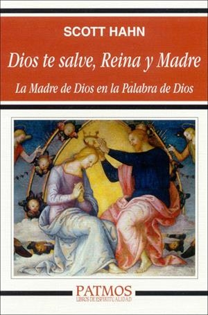 DIOS TE SALVE, REINA Y MADRE | 9788432134234 | HAHN, SCOTT | Galatea Llibres | Llibreria online de Reus, Tarragona | Comprar llibres en català i castellà online