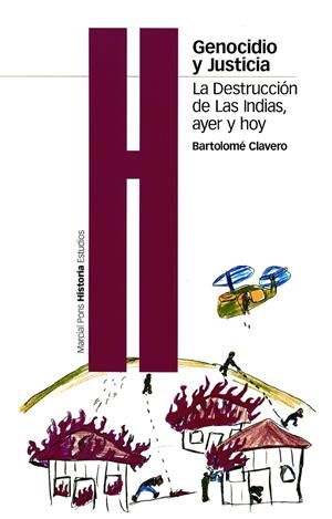 GENOCIDIO Y JUSTICIA. DESTRUCCION DE LAS INDIAS, AYER Y HOY | 9788495379467 | CLAVERO, BARTOLOME | Galatea Llibres | Llibreria online de Reus, Tarragona | Comprar llibres en català i castellà online