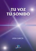 TU VOZ TU SONIDO | 9788479785574 | GARCIA, LIDIA | Galatea Llibres | Librería online de Reus, Tarragona | Comprar libros en catalán y castellano online