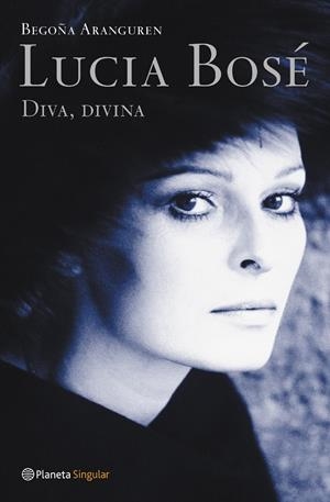 LUCIA BOSE. DIVA, DIVINA | 9788408046967 | ARANGUREN, BEGOÑA | Galatea Llibres | Librería online de Reus, Tarragona | Comprar libros en catalán y castellano online