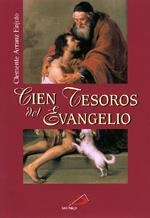 CIEN TESOROS DEL EVANGELIO | 9788428524629 | ARRANZ ENJUTO, CLEMENTE | Galatea Llibres | Librería online de Reus, Tarragona | Comprar libros en catalán y castellano online