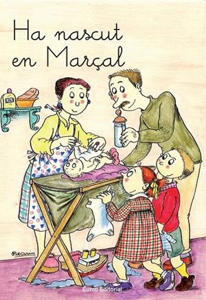 HA NASCUT EN MARÇAL. | 9788476026359 | PILARÍN BAYÉS/MONTSE CANUDAS I FEBRER/ADELINA PALACÍN/JOSEP TIÓ/ASSUMPTA VERDAGUER I DODAS | Galatea Llibres | Librería online de Reus, Tarragona | Comprar libros en catalán y castellano online