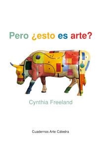 PERO ¿ESTO ES ARTE? | 9788437620466 | FREELAND, CYNTHIA | Galatea Llibres | Llibreria online de Reus, Tarragona | Comprar llibres en català i castellà online