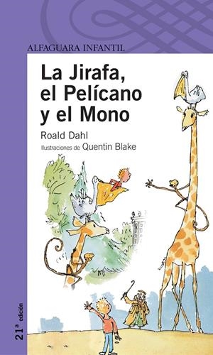 JIRAFA, EL PELICANO Y EL MONO, LA | 9788420465883 | DAHL, ROALD | Galatea Llibres | Llibreria online de Reus, Tarragona | Comprar llibres en català i castellà online