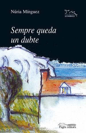 SEMPRE QUEDA UN DUBTE | 9788479353179 | MINGUEZ, NURIA | Galatea Llibres | Librería online de Reus, Tarragona | Comprar libros en catalán y castellano online