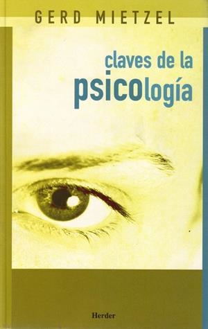 CLAVES DE LA PSICOLOGIA | 9788425421785 | MIETZEL, GERD | Galatea Llibres | Llibreria online de Reus, Tarragona | Comprar llibres en català i castellà online