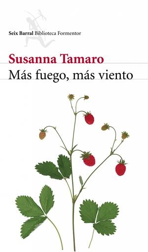MAS FUEGO, MAS VIENTO | 9788432227530 | TAMARO, SUSANNA | Galatea Llibres | Llibreria online de Reus, Tarragona | Comprar llibres en català i castellà online
