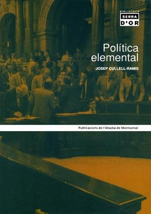 POLITICA ELEMENTAL | 9788484154594 | CULLELL-RAMIS, JOSEP | Galatea Llibres | Librería online de Reus, Tarragona | Comprar libros en catalán y castellano online