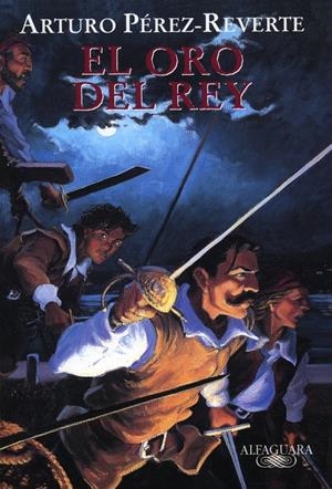 ORO DEL REY, EL (CAPITÁN ALATRISTE, 4) | 9788420443430 | PÉREZ-REVERTE, ARTURO | Galatea Llibres | Librería online de Reus, Tarragona | Comprar libros en catalán y castellano online