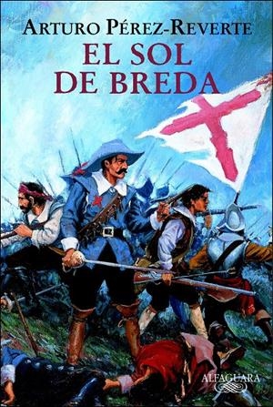SOL DE BREDA, EL (CAPITÁN ALATRISTE, 3) | 9788420443447 | PÉREZ-REVERTE, ARTURO | Galatea Llibres | Librería online de Reus, Tarragona | Comprar libros en catalán y castellano online