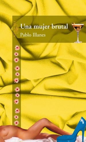 MUJER BRUTAL, UNA | 9788420465999 | ILLANES, PABLO | Galatea Llibres | Llibreria online de Reus, Tarragona | Comprar llibres en català i castellà online
