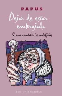 DEJAR DE ESTAR EMBRUJADA | 9788497770163 | PAPUS | Galatea Llibres | Llibreria online de Reus, Tarragona | Comprar llibres en català i castellà online