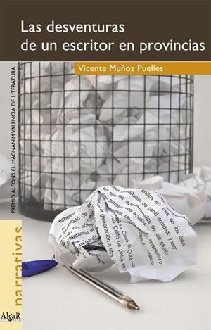 DESVENTURAS DE UN ESCRITOR EN PROVINCIAS, LAS | 9788495722300 | MUÑOZ PUELLES, VICENTE | Galatea Llibres | Librería online de Reus, Tarragona | Comprar libros en catalán y castellano online