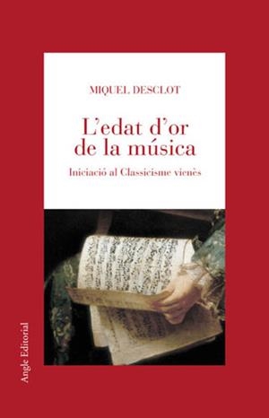 EDAT D'OR DE LA MUSICA, L' | 9788488811929 | DESCLOT, MIQUEL | Galatea Llibres | Llibreria online de Reus, Tarragona | Comprar llibres en català i castellà online