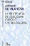 PRUDENCIA DE L'ESCOLAR CATOLIC I ALTRES ESCRITS, LA | 9788484375753 | ARNAU DE VILANOVA | Galatea Llibres | Librería online de Reus, Tarragona | Comprar libros en catalán y castellano online