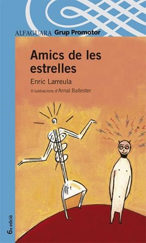 AMICS DE LES ESTRELLES | 9788484355120 | LARREULA, ENRIC | Galatea Llibres | Librería online de Reus, Tarragona | Comprar libros en catalán y castellano online