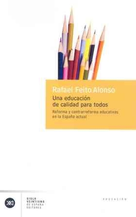 EDUCACION DE CALIDAD PARA TODOS, UNA | 9788432311109 | FEITO ALONSO, RAFAEL | Galatea Llibres | Llibreria online de Reus, Tarragona | Comprar llibres en català i castellà online