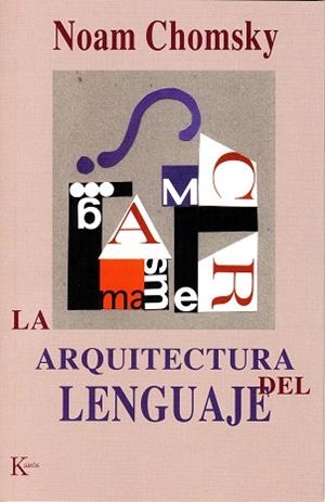 ARQUITECTURA DEL LENGUAJE, LA | 9788472455474 | CHOMSKY, NOAM | Galatea Llibres | Librería online de Reus, Tarragona | Comprar libros en catalán y castellano online