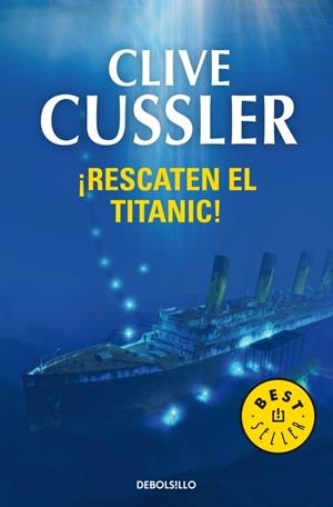 RESCATEN EL TITANIC | 9788497593922 | CUSSLER, CLIVE | Galatea Llibres | Librería online de Reus, Tarragona | Comprar libros en catalán y castellano online