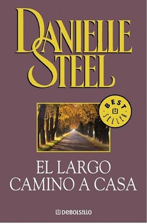 EL LARGO CAMINO A CASA | 9788497594097 | STEEL, DANIELLE | Galatea Llibres | Llibreria online de Reus, Tarragona | Comprar llibres en català i castellà online