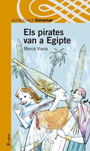 PIRATES VAN A EGIPTE, ELS | 9788481948769 | VIANA, MERCE | Galatea Llibres | Librería online de Reus, Tarragona | Comprar libros en catalán y castellano online